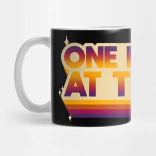 One Day At Time Mug